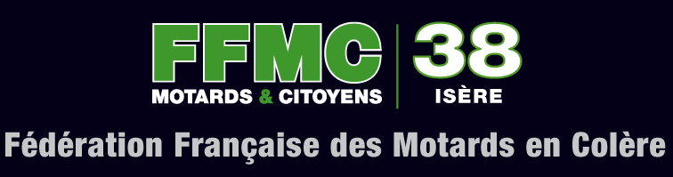 FFMC 38 Dauphiné – Fédération Française des Motards en Colère du Dauphiné